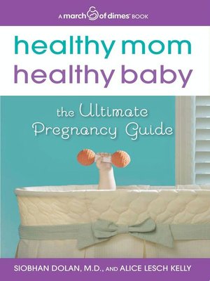 cover image of Healthy Mom, Healthy Baby (A March of Dimes Book)